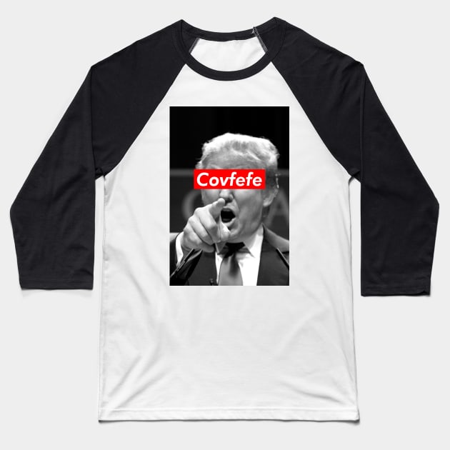 Donald Trump says "Covfefe" Baseball T-Shirt by sanseffort